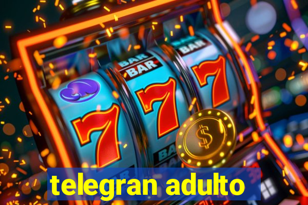 telegran adulto